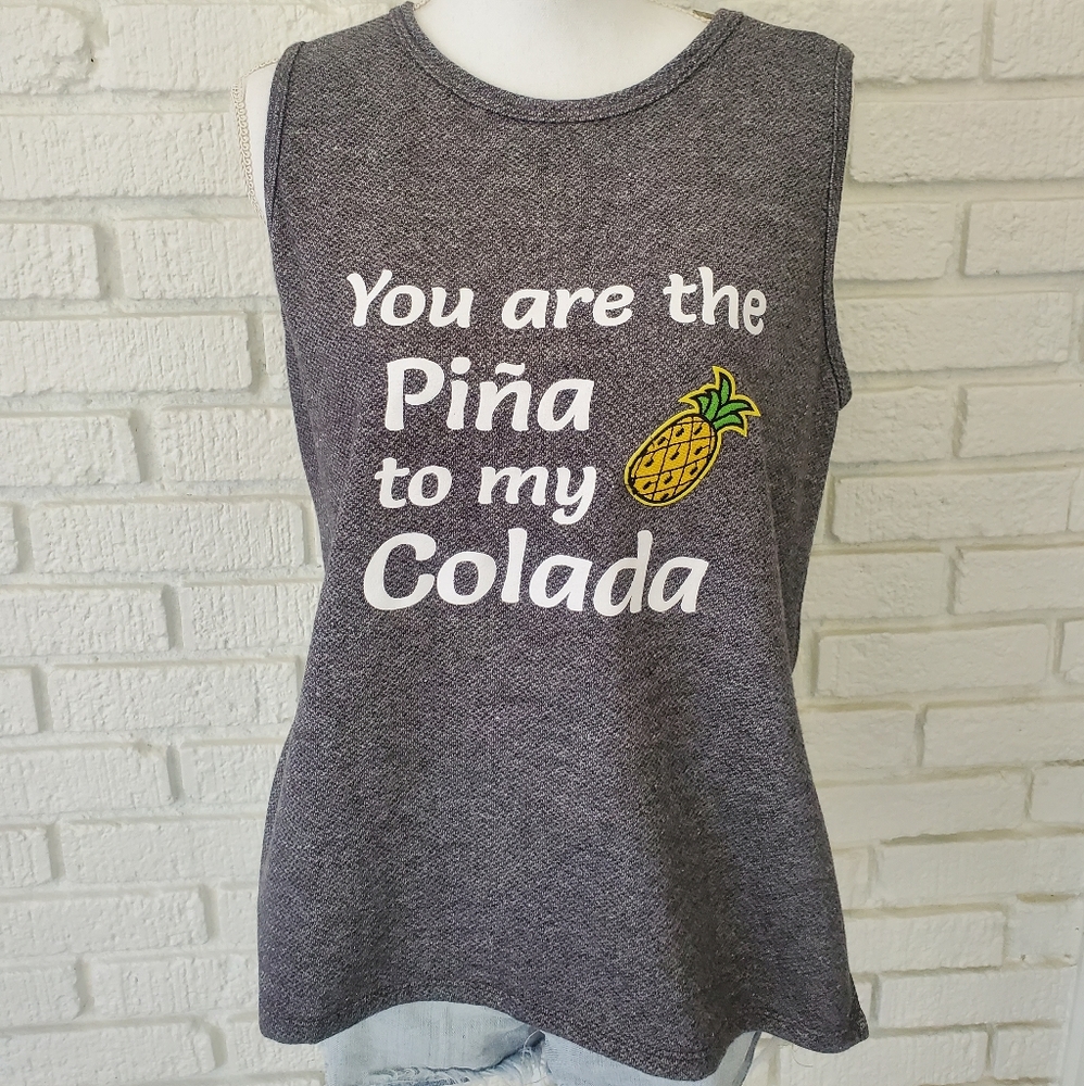 You Are The Piña To My Colada